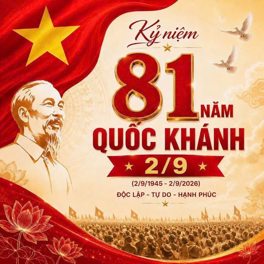 Chào mừng 81 năm Quốc khánh nước Cộng hòa xã hội chủ nghĩa Việt Nam (2/9/1945 - 2/9/2026).💖❤️💕
